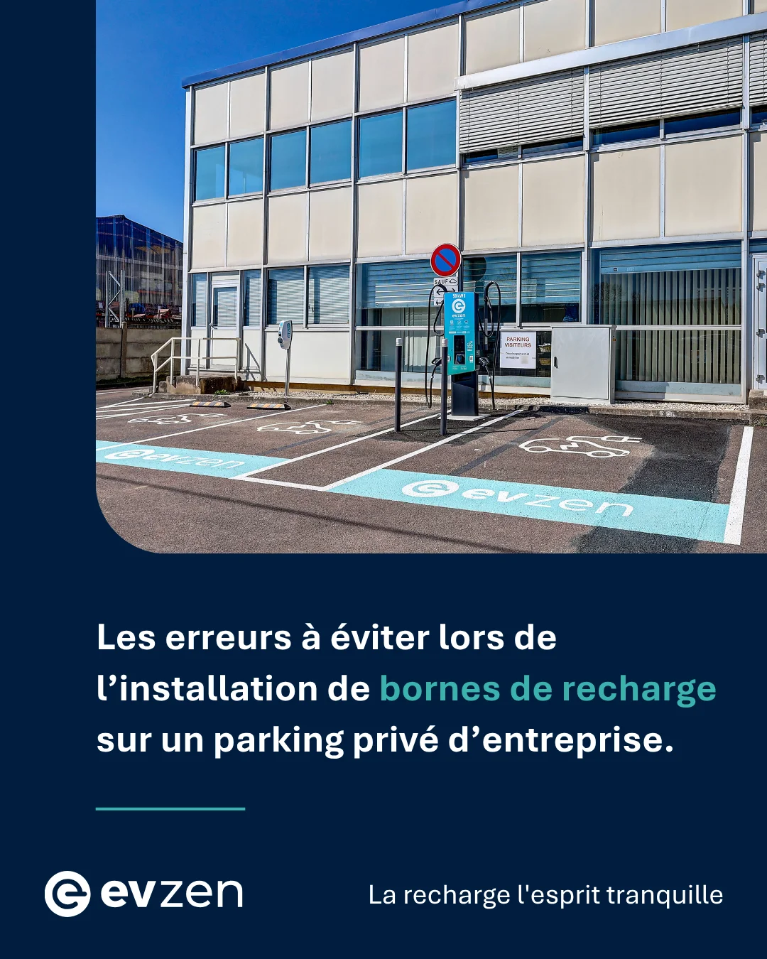 Les erreurs à éviter lors de l'installation de bornes de recharge sur un parking privé d'entreprise